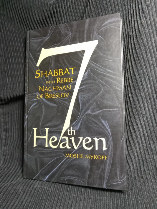 7th Heaven: Shabbat With Rebbe Nachman of Breslov