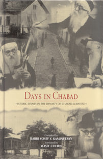 Days In Chabad: Historic Events in the Dynasty of Chabad-Lubavitch