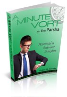 A Minute Vort 2: On The Parsha