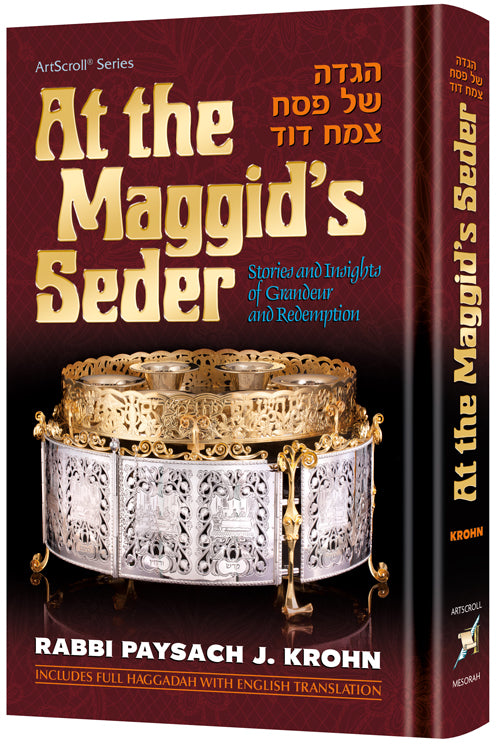 At The Maggid's Seder: Stories and Insights of Grandeur and Redemption
