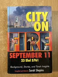 City on Fire, September 11: Background, Stories and Torah Insights