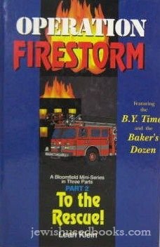 OPERATION FIRESTORM: TO THE RESCUE! (PART 2)