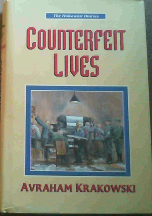 Counterfeit Lives (The Holocaust Diaries)
