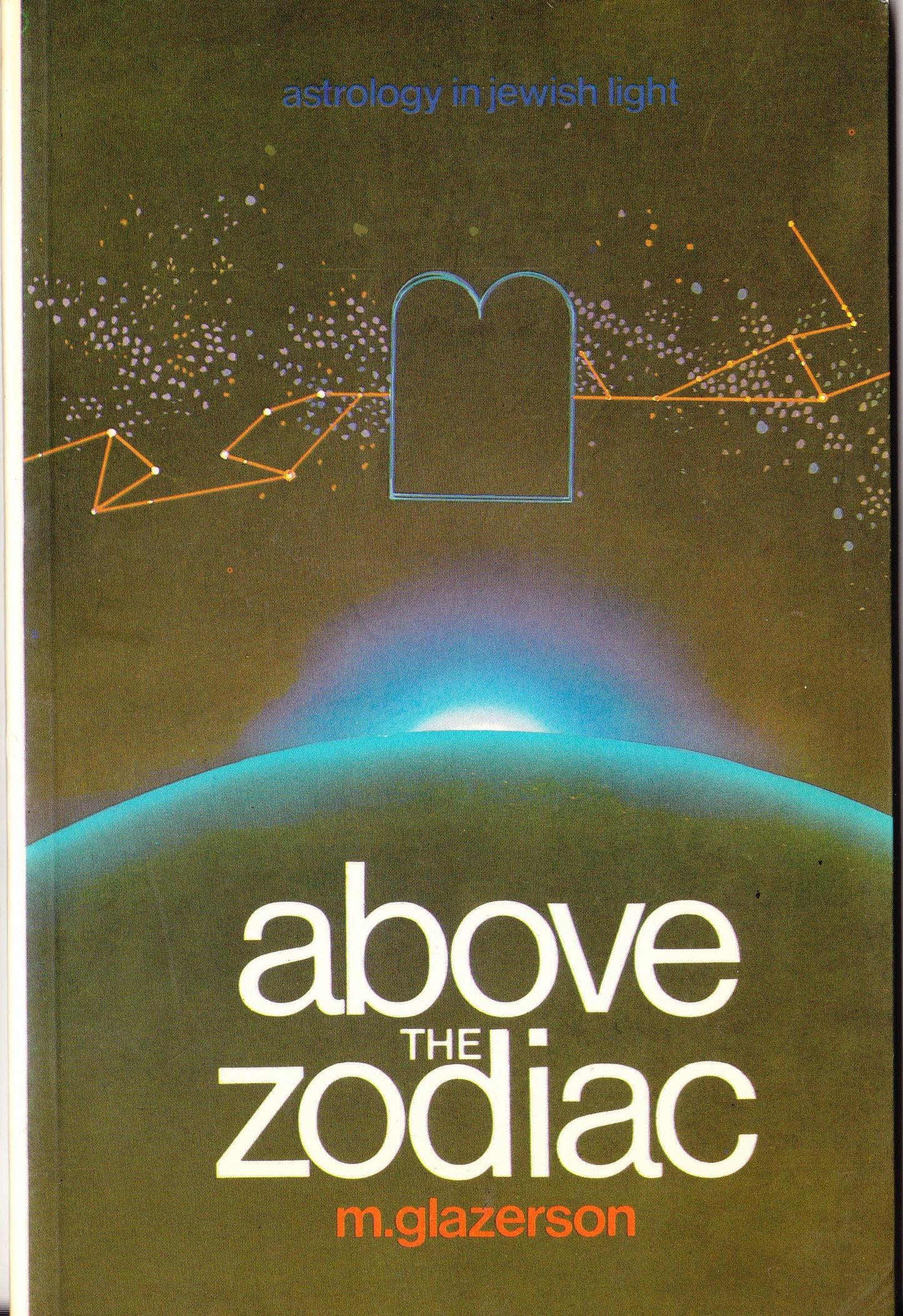 Above the Zodiac  (Paperback - 1985)