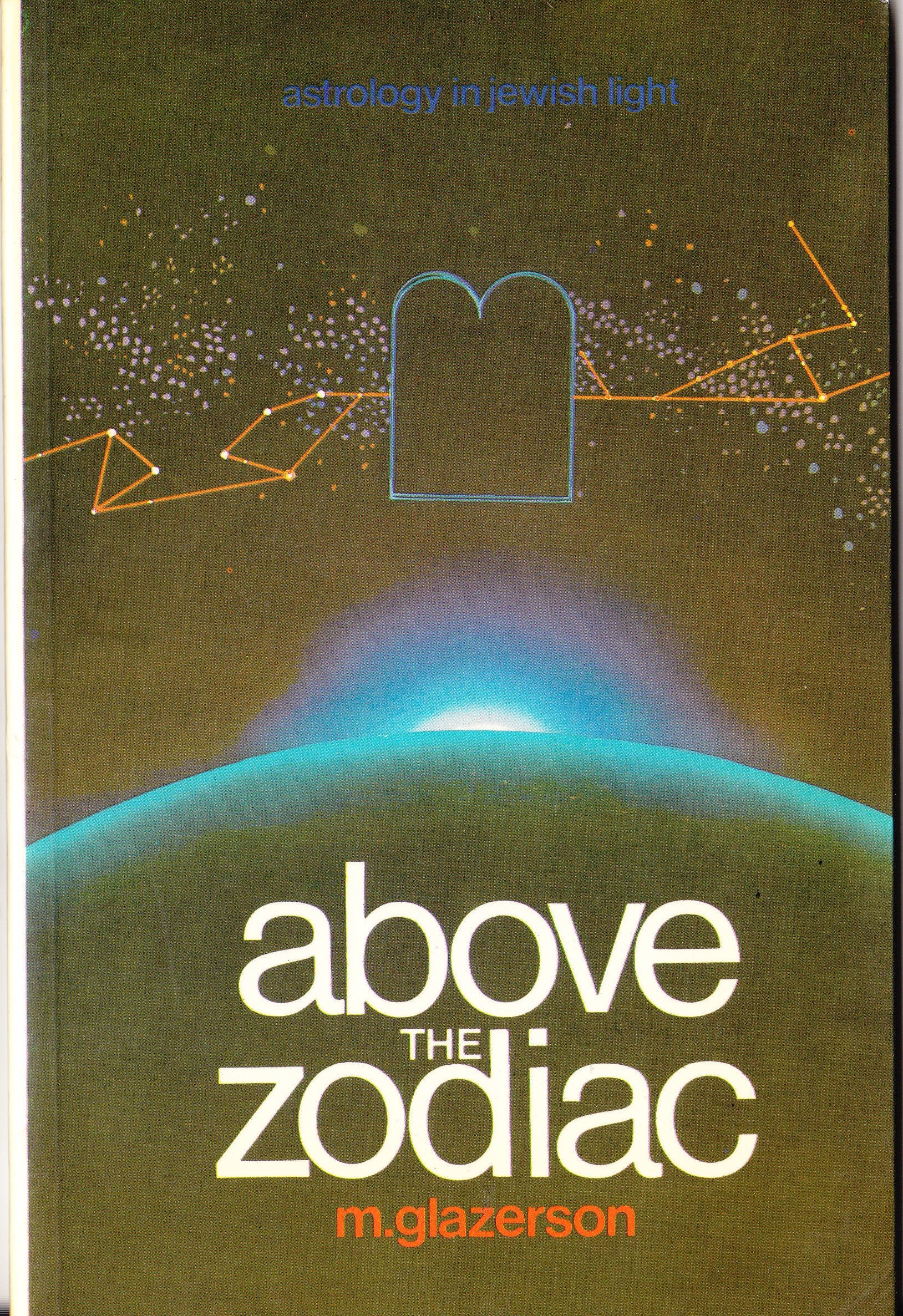 Above the Zodiac  (Paperback - 1985)