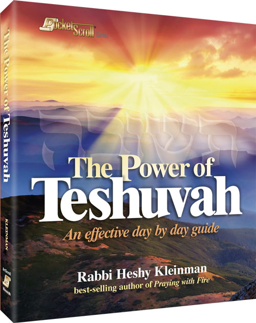 The Power of Teshuvah: An Effective Day by Day Guide