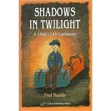 Shadows in Twilight: a 1940-1945 Testimony
