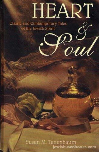 Heart & Soul: Classic and contemporary tales of the Jewish spirit