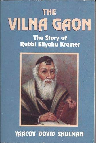 The Vilna Gaon: The Story of Rabbi Eliyahu Kramer