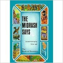 The Midrash Says Devarim