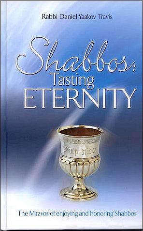 Shabbos: Tasting Eternity