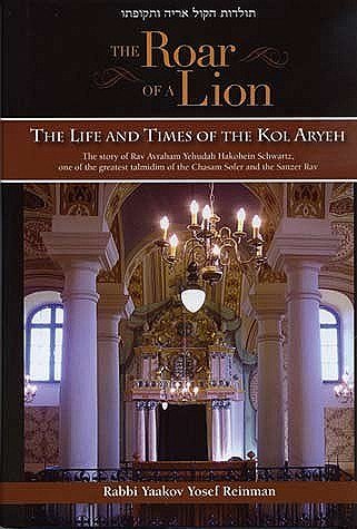 The Roar of a Lion: The Life and Times of the Kol Aryeh