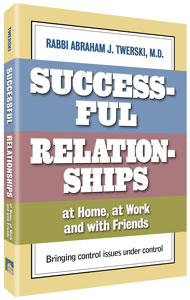 Successful Relationships: at Home, at Work and with Friends 