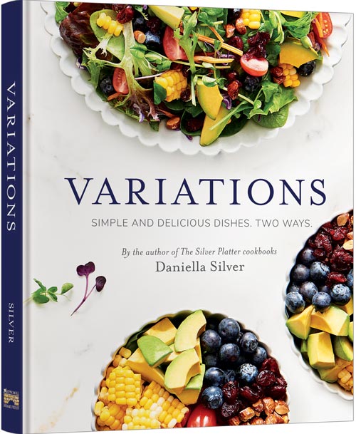 Variations: Simple and Delicious Dishes. Two Ways.
