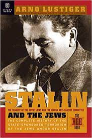 Stalin and The Jews: The Tragedy of the Soviet Jews and the Jewish Anti- Fascist Commitee 