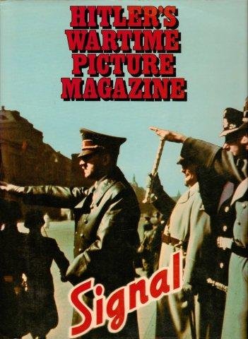 Hitler's wartime picture magazine Signal