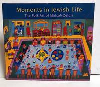 Moments in Jewish Life: The Folk Art of Malcah Zeldis
