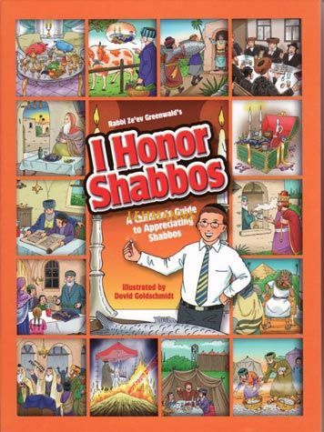 I Honor Shabbos: A Children's Guide to Appreciating Shabbos