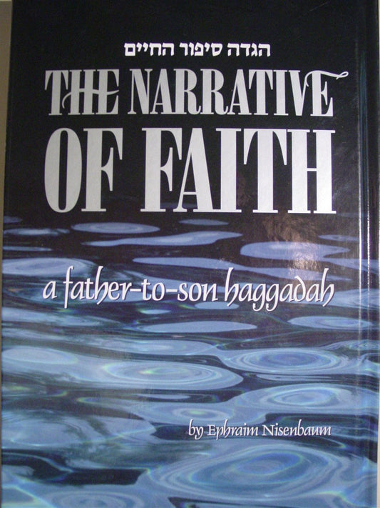 Narrative of Faith: A Father-to-Son Haggadah
