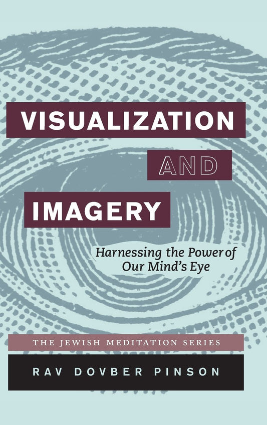 Visualization and Imagery: Harnessing the Power of the Mind's Eye 