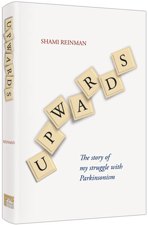 Upwards: The Story of My Struggle with Parkinsonism