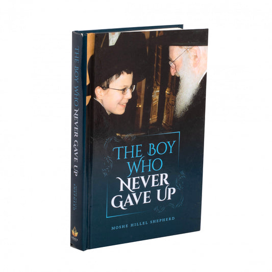 The Boy Who Never Gave Up
