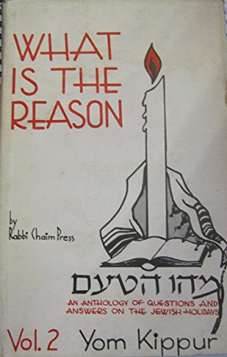 What Is The Reason Volume 2 Yom Kippur