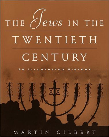 The Jews in the Twentieth Century: An Illustrated History