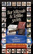 Bar Mitzvah & Tefillin Secrets: The Mysteries Revealed