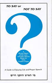 To Say or Not to Say? A guide to Enjoying Life and Proper Speech