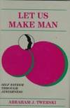 Let Us Make Man: Self Esteem Through Jewishness