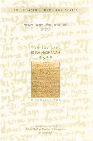 Yom Tov Shel Rosh Hashanah 5659: A Chasidic Discourse by Rabbi Shalom Dovber Schneersohn of Chabad-Lubavitch