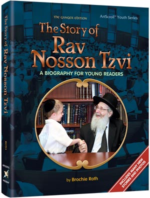 The Story of Rav Nosson Tzvi: A Biography for Young Readers