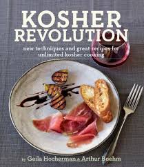 Kosher Revolution: New Techniques and Great Recipes for Unlimited Kosher Cooking