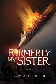 Formerly My Sister: A Novel