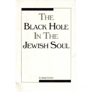 The Black Hole In The Jewish Soul