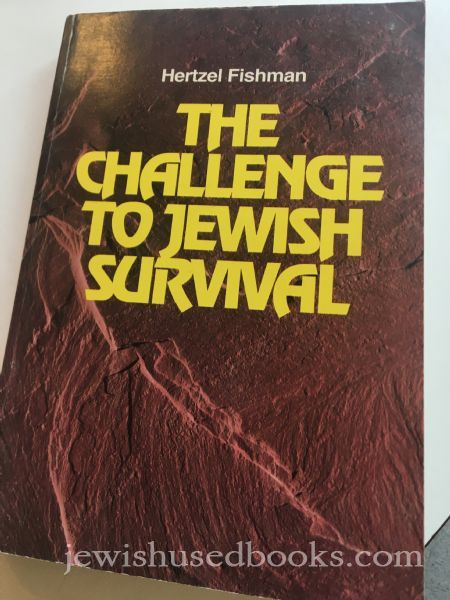 The Challenge to Jewish Survival