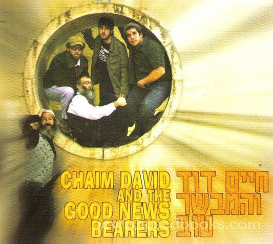 Chaim Dovid and the Good News Bearers (CD)