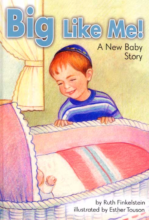Big Like Me! : A New Baby Story