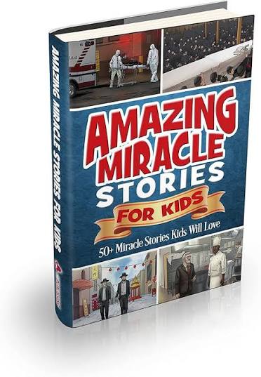 Amazing Miracle Stories for Kids: 50+ Miracle Stories Kids Will Love
