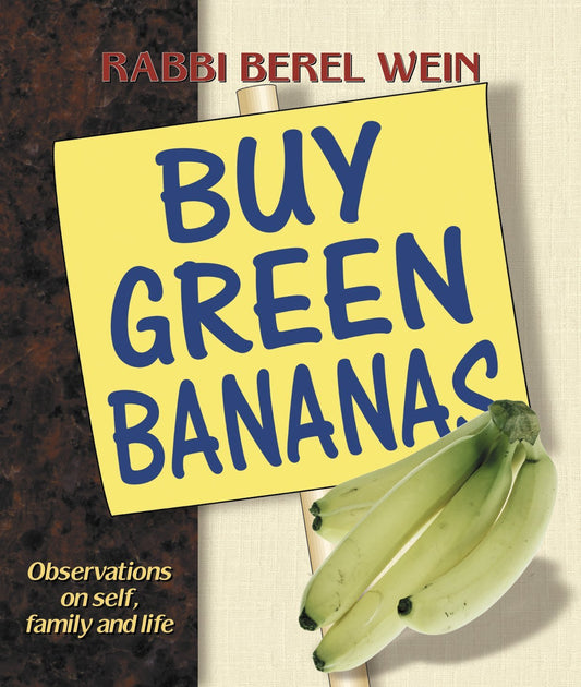 Buy Green Bananas: Observations on Self, Family and Life