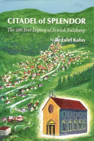 Citadel of Splendor - The 500 Year Legacy of Jewish Sulzburg