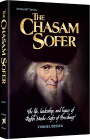 The Chasam Sofer: The Life, leadership and legacy of Rabbi Moshe Sofer of Pressburg