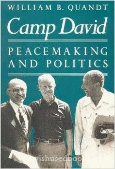 Camp David : Peacemaking and Politics