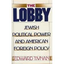 The Lobby: Jewish Political Power and American Foreign Policy