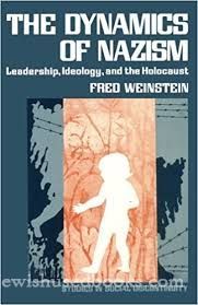 The Dynamics of Nazism: Leadership, Ideology, and Holocaust