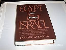 Egypt and Israel: A Tale of Two Neighbors and ot the Historical Circumstances that Entwined Their...