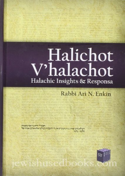 Halichot V™halachot: Halachic Insights - Halachic Insights and Responsa