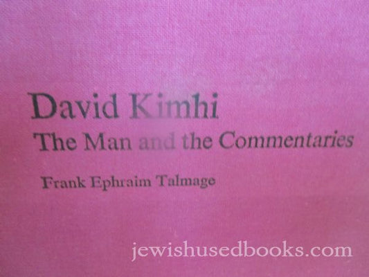 David Kimhi the Man and the Commentaries