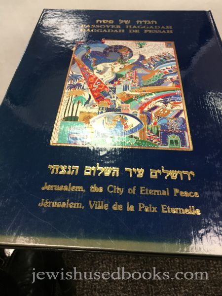 Haggadah Shel Pesach: Jerusalm, the City of Eternal Peace